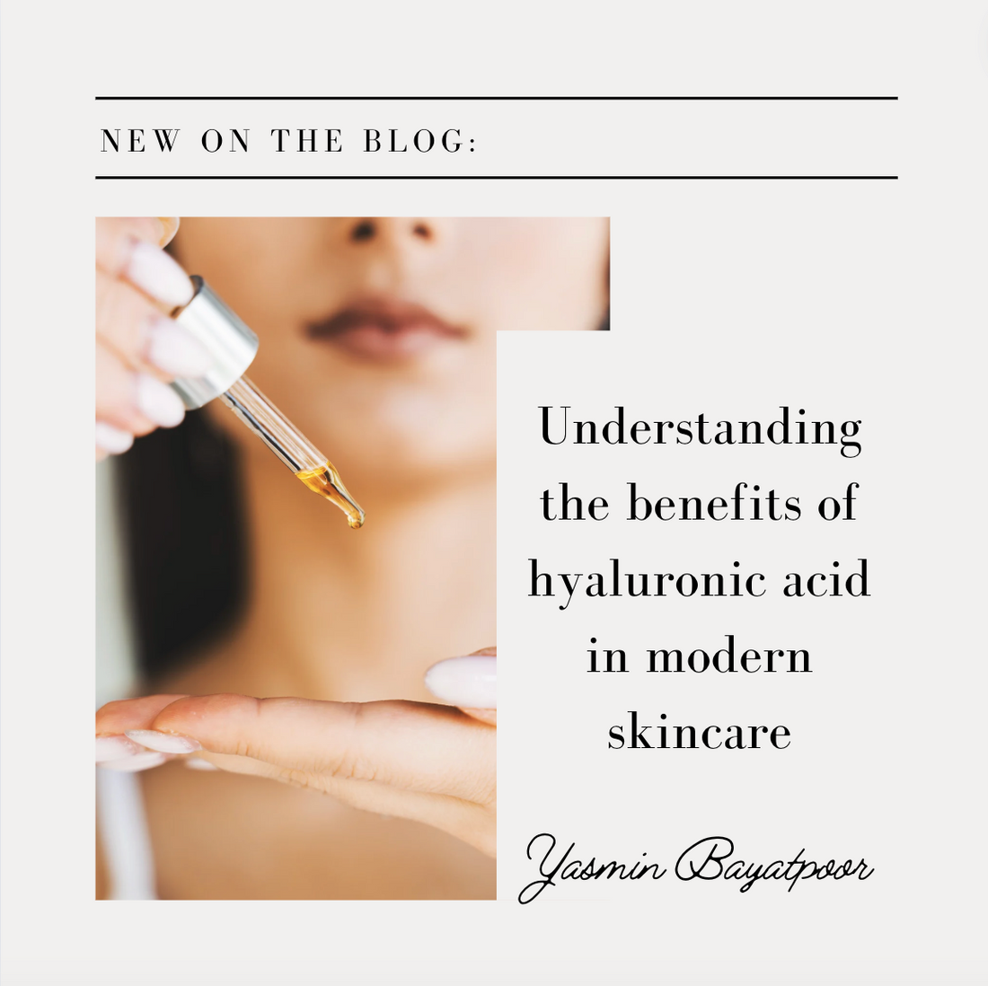 UNDERSTANDING THE BENEFITS OF HYALURONIC ACID IN MODERN SKINCARE